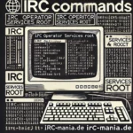 IRC Befehle für Nutzer und IRCops sowie Services Root