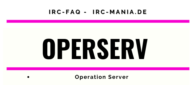 Operator Services, Operation Server, Operserv
