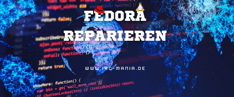 Fedora Linux Reparieren